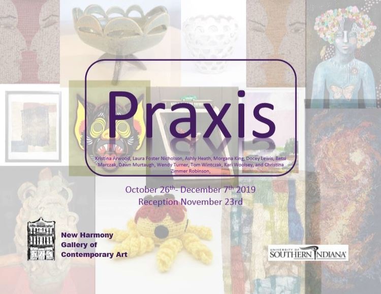 Praxis at the New Harmony Gallery of Contemporary Art
